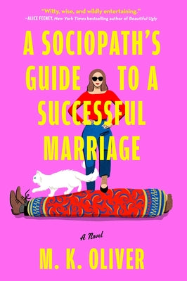 A Sociopath's Guide to a Successful Marriage